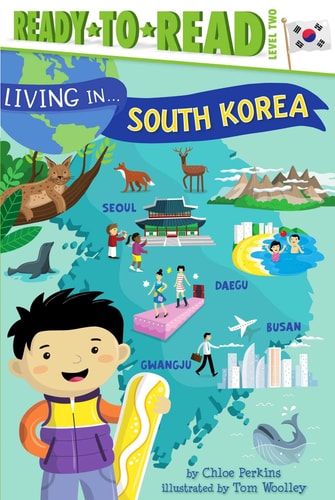 Living in . . . South Korea Ready-to-Read Level 2