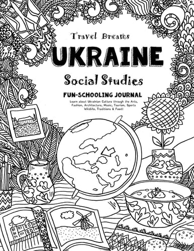 Travel Dreams Ukraine Social Studies Fun-Schooling Journal