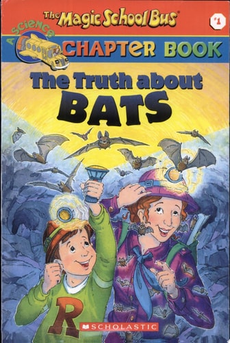 The Truth about Bats (The Magic School Bus Chapter Book, No. 1)