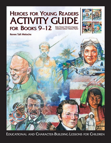 Heroes for Young Readers: Activity Guide for Books 9-12