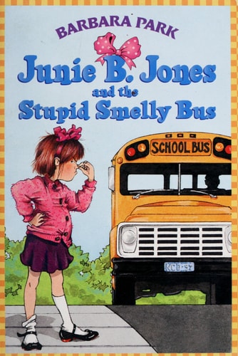 Junie B. Jones and the Stupid Smelly Bus (Junie B. Jones, No. 1)