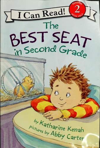 The Best Seat in Second Grade: A Back to School Book for Kids (I Can Read Level 2)