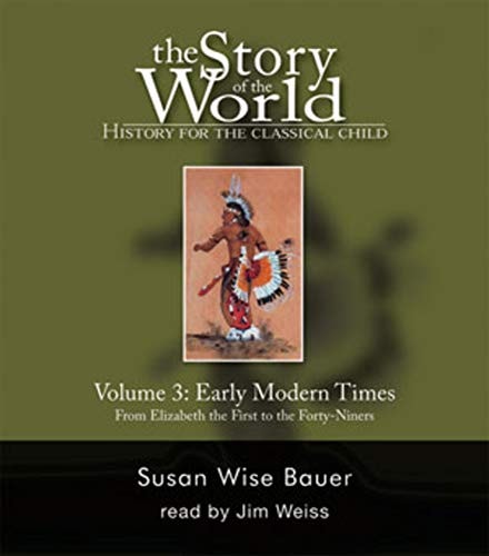 The Story of the World History for the Classical Child: Early Modern Times Audio CD