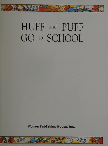 Huff and Puff Go to School (A Totline Teaching Tale)