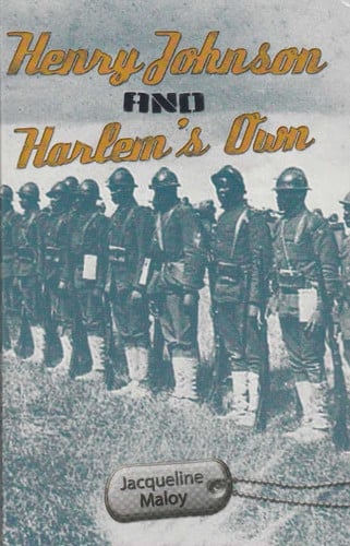 Henry Johnson and Harlem's Own