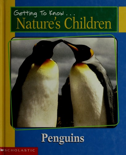 Penguins & Elephants (Getting to Know Nature's Children)