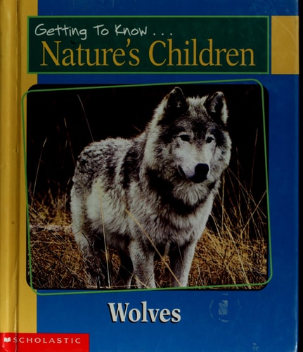 Getting to Know Nature's Children: Wolves / Whales
