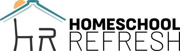 Homeschool Refresh